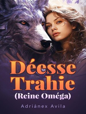 cover image of Déesse Trahie